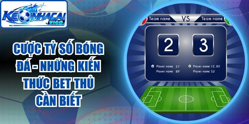 Cược Tỷ Số